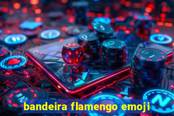 bandeira flamengo emoji